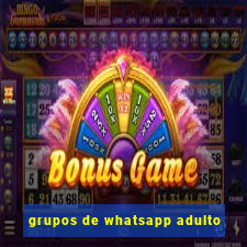 grupos de whatsapp adulto